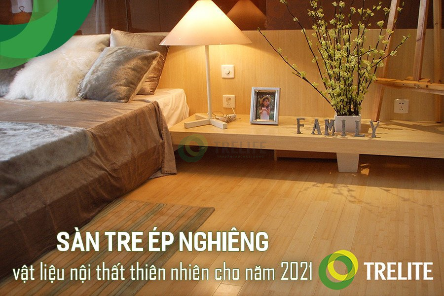 Sàn tre ép nghiêng vật liệu nội thất thiên nhiên cho năm 2021