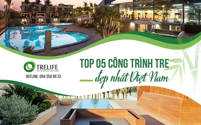 TOP 05 CÔNG TRÌNH SÀN TRE ĐẸP NHẤT Ở TRELIFE