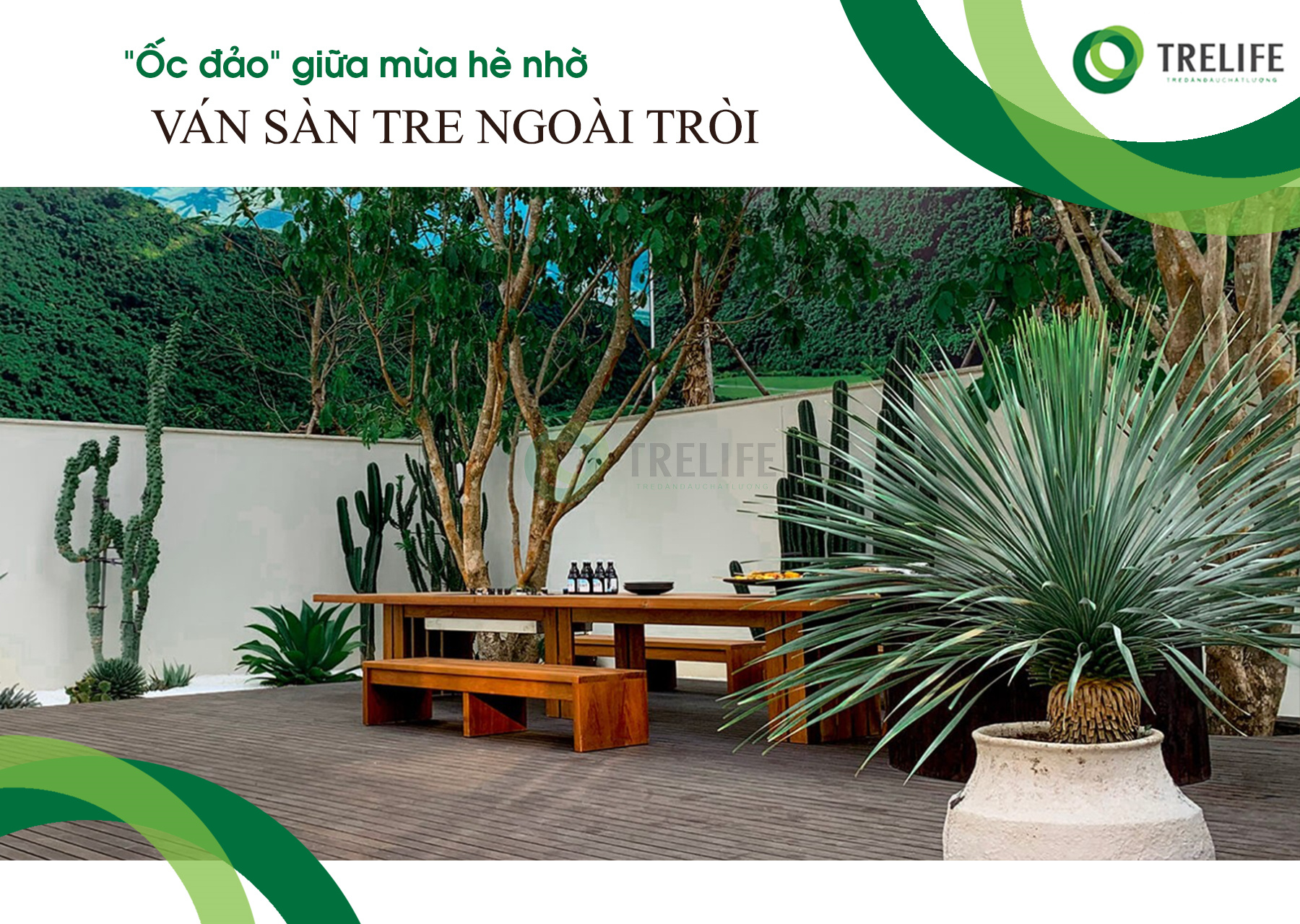 “Ốc đảo” giữa mùa hè nhờ ván sàn tre ngoài trời